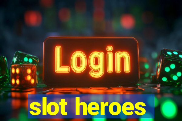 slot heroes