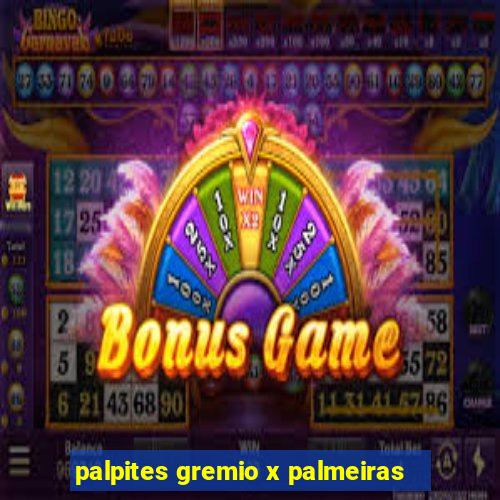 palpites gremio x palmeiras