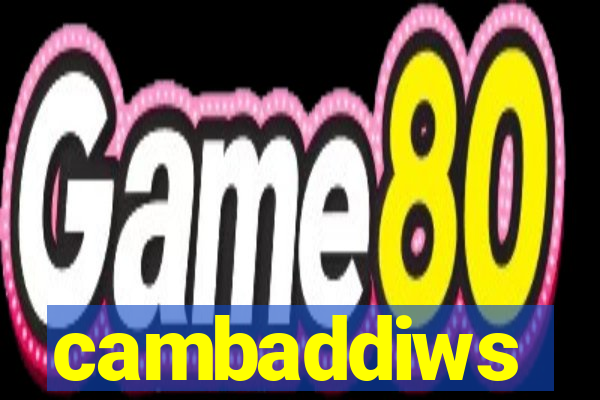 cambaddiws