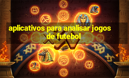 aplicativos para analisar jogos de futebol