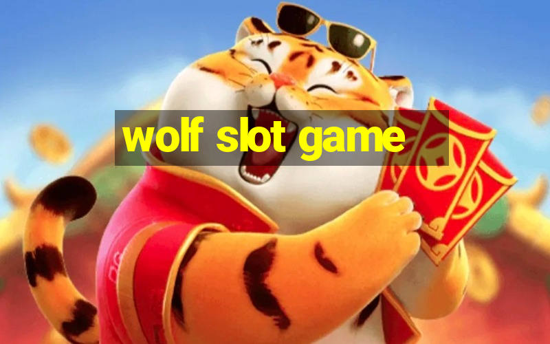 wolf slot game