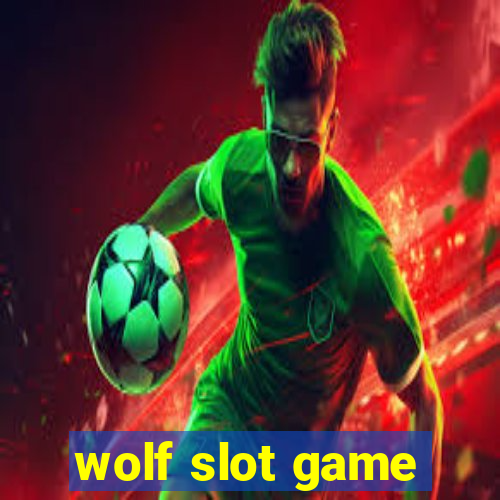 wolf slot game