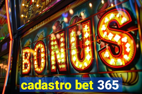 cadastro bet 365