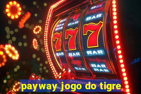 payway jogo do tigre