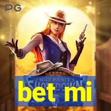 bet mi