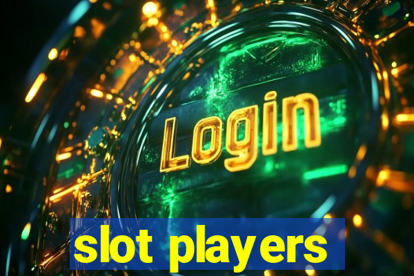 slot players