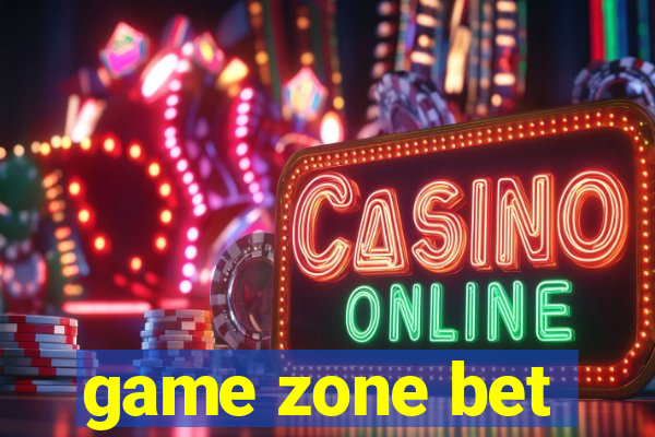 game zone bet