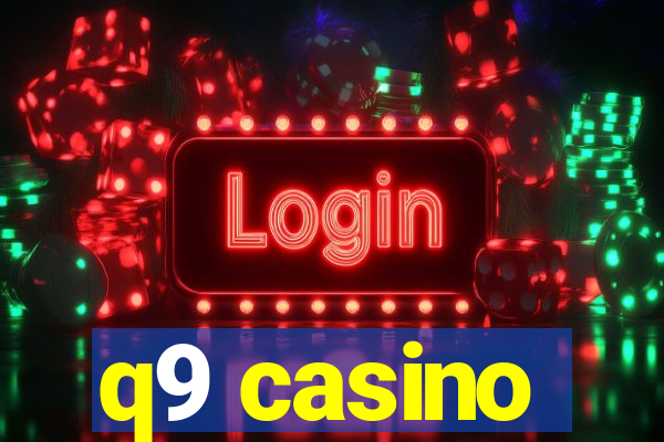 q9 casino