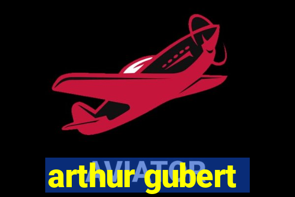 arthur gubert