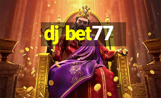 dj bet77