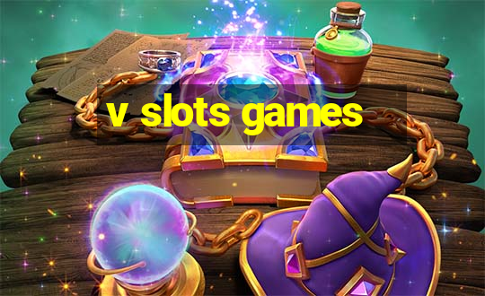 v slots games