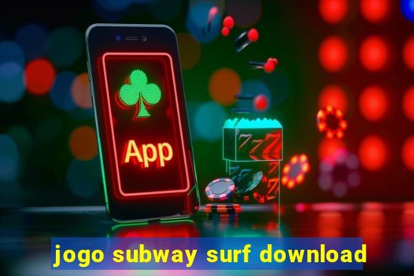 jogo subway surf download