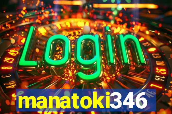 manatoki346