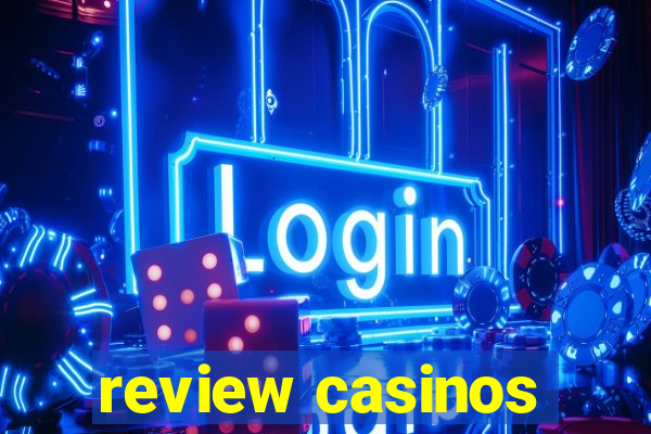 review casinos