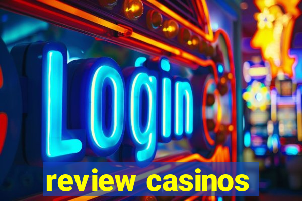 review casinos