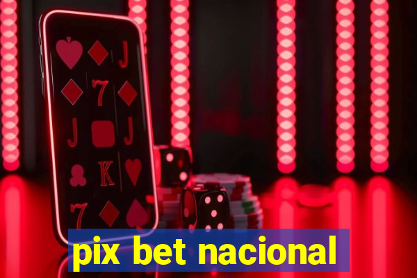 pix bet nacional