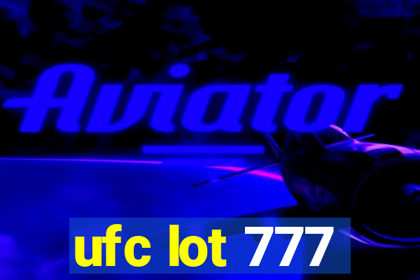 ufc lot 777