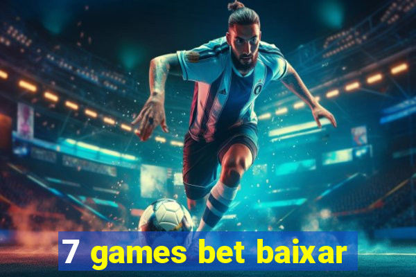 7 games bet baixar