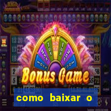 como baixar o fortune tiger