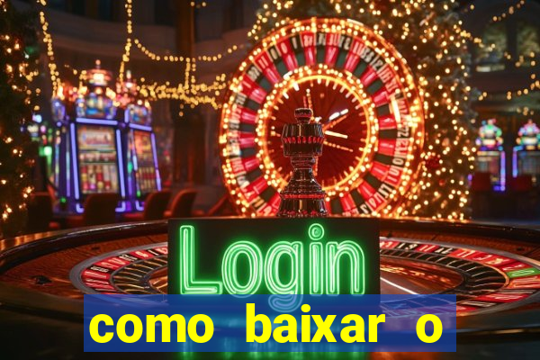 como baixar o fortune tiger