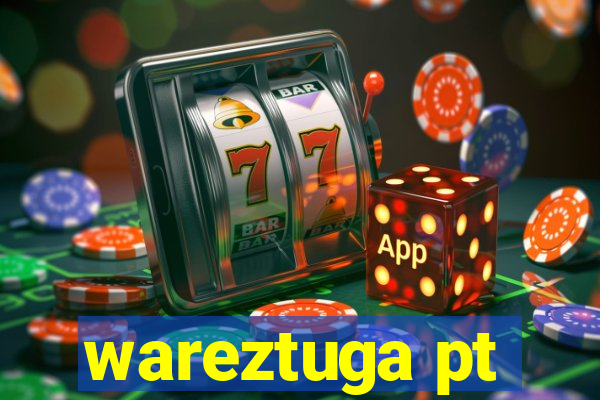 wareztuga pt