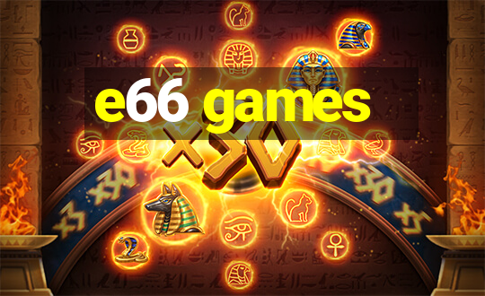 e66 games