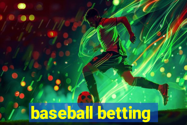 baseball betting