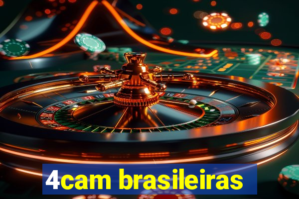 4cam brasileiras