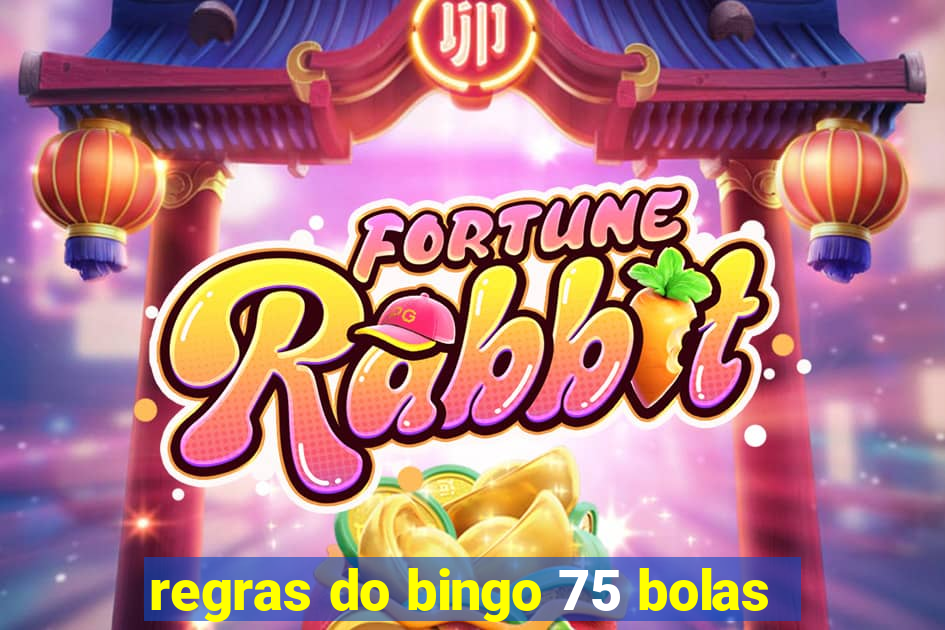 regras do bingo 75 bolas