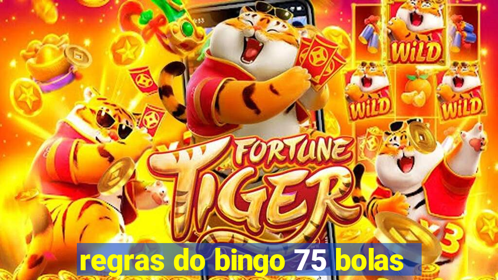 regras do bingo 75 bolas