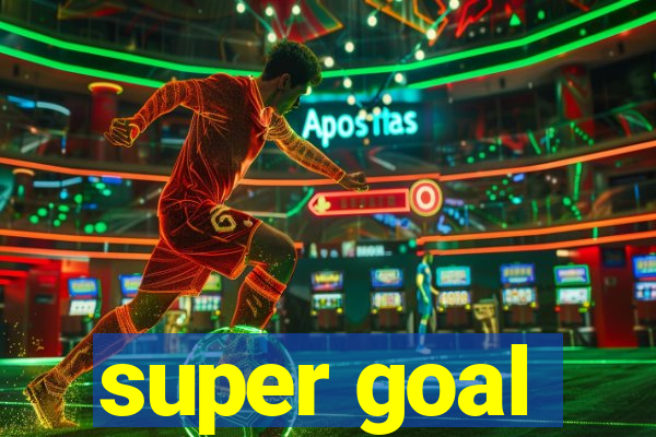 super goal