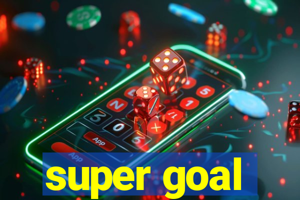 super goal