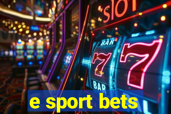 e sport bets