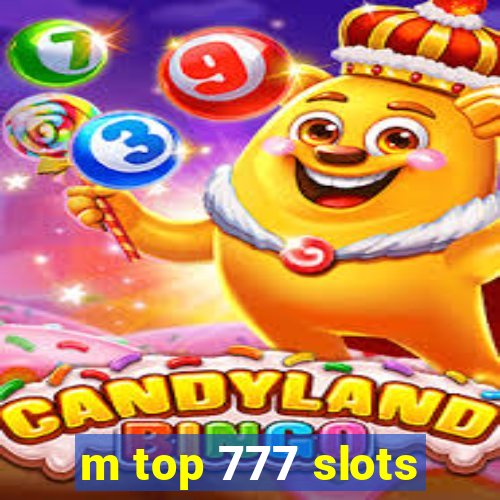 m top 777 slots