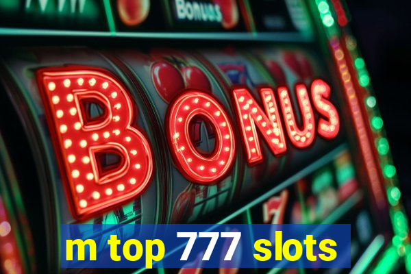 m top 777 slots