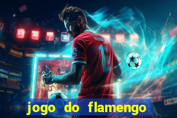 jogo do flamengo hoje passa na globo