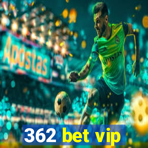 362 bet vip