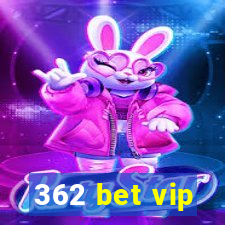 362 bet vip