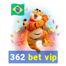 362 bet vip