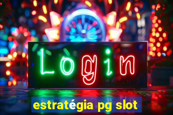 estratégia pg slot