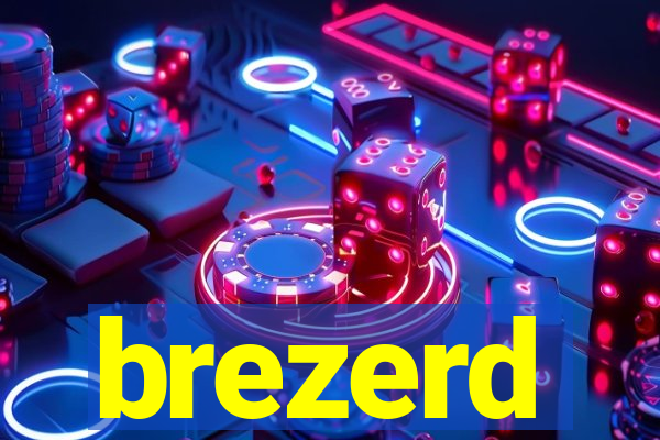 brezerd