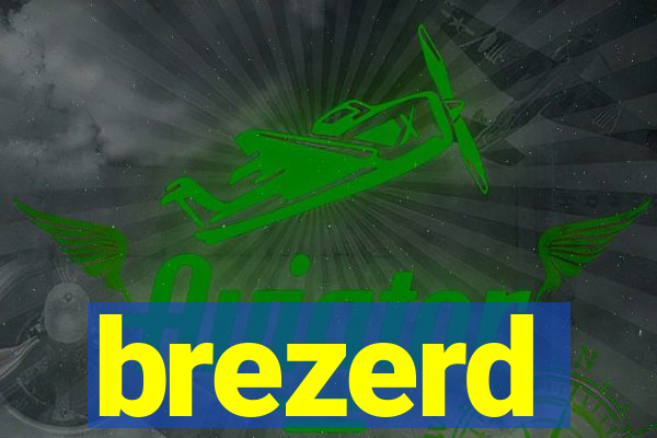 brezerd