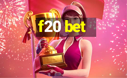 f20 bet