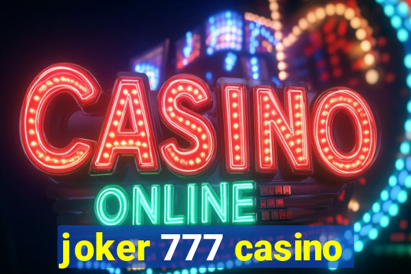 joker 777 casino