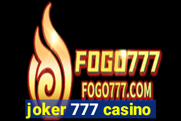 joker 777 casino