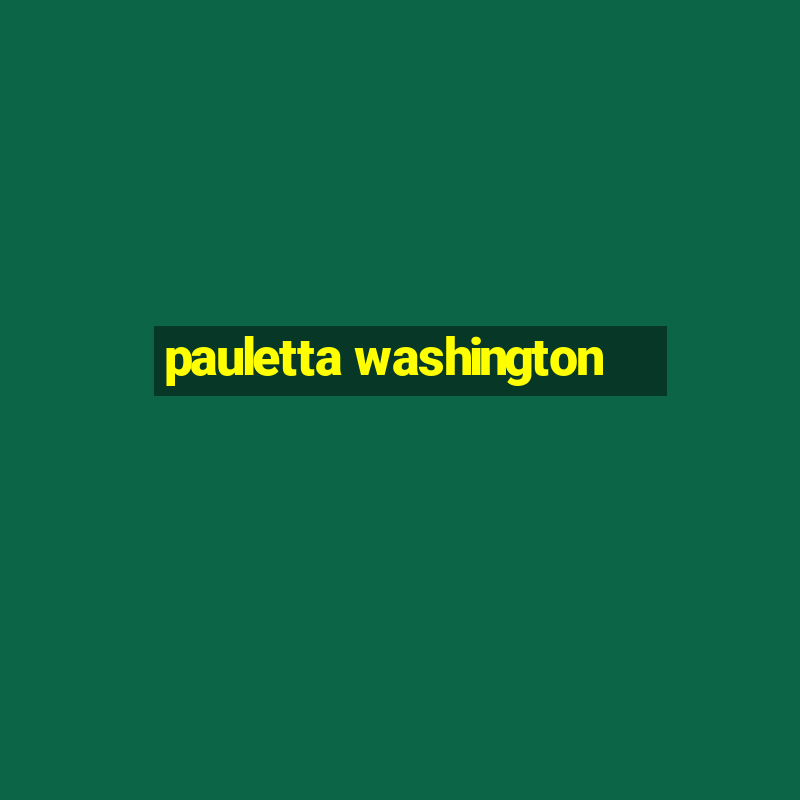 pauletta washington