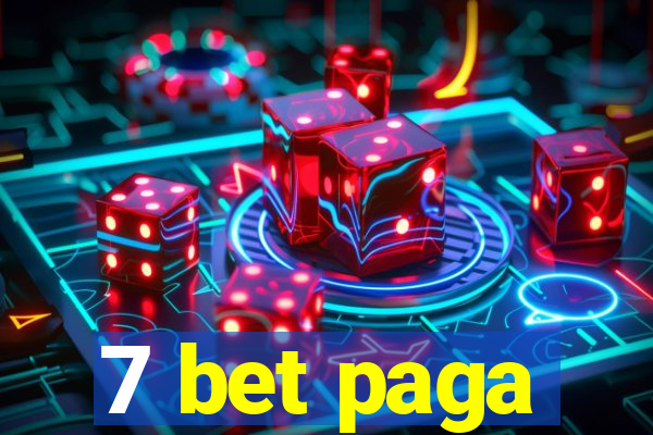 7 bet paga