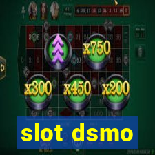 slot dsmo