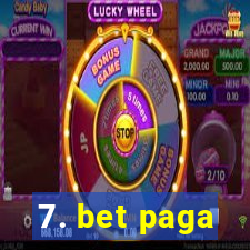 7. bet paga