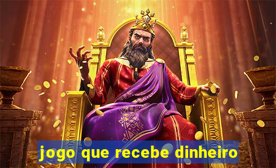 jogo que recebe dinheiro